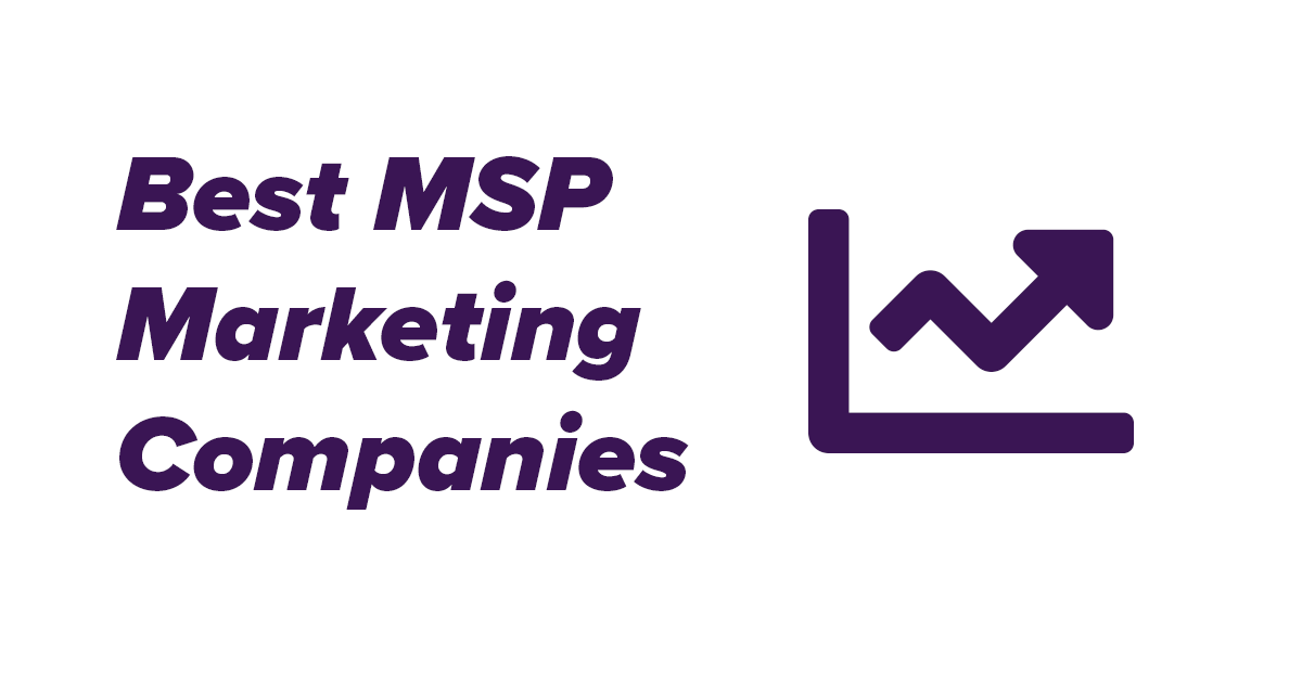 The Best MSP Marketing Companies Of 2023 TNHS