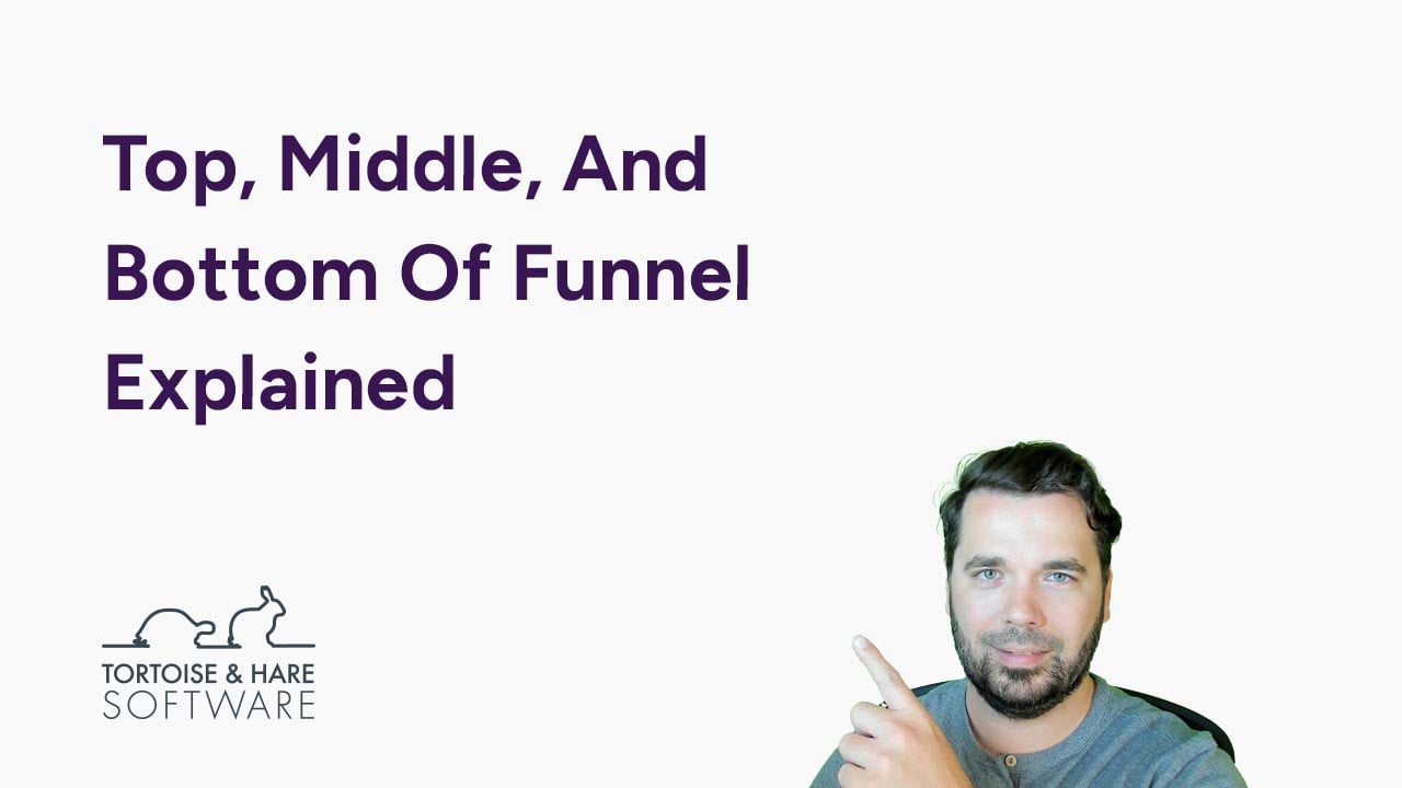 Top Of Funnel, Middle Funnel, and Bottom Of Funnel Explained