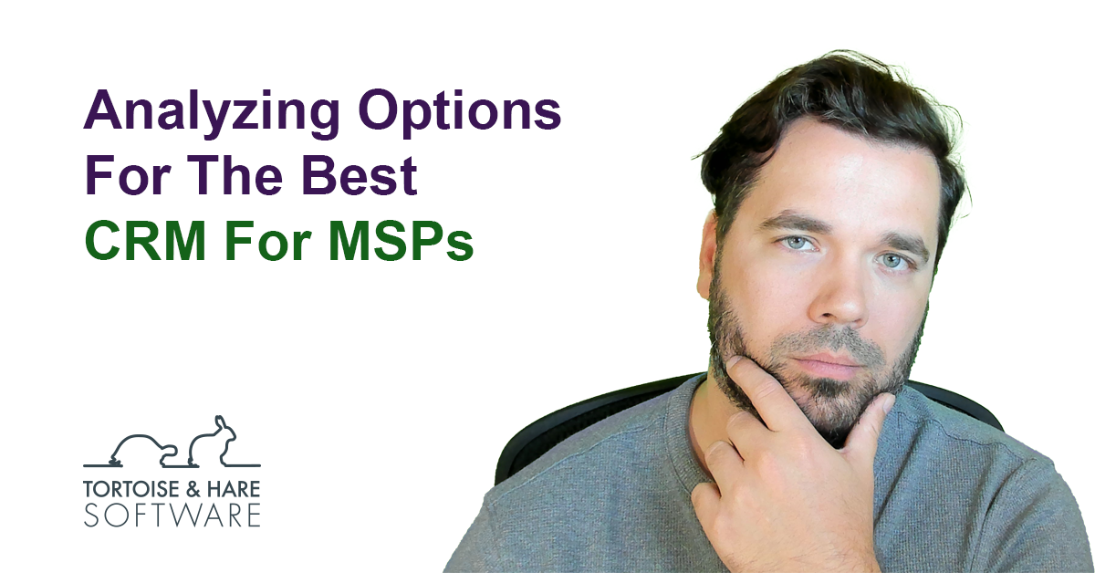 Best CRM for MSPs?