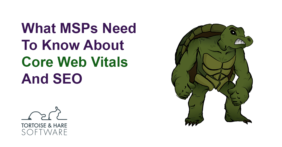 What MSPs Need To Know About Core Web Vitals And SEO