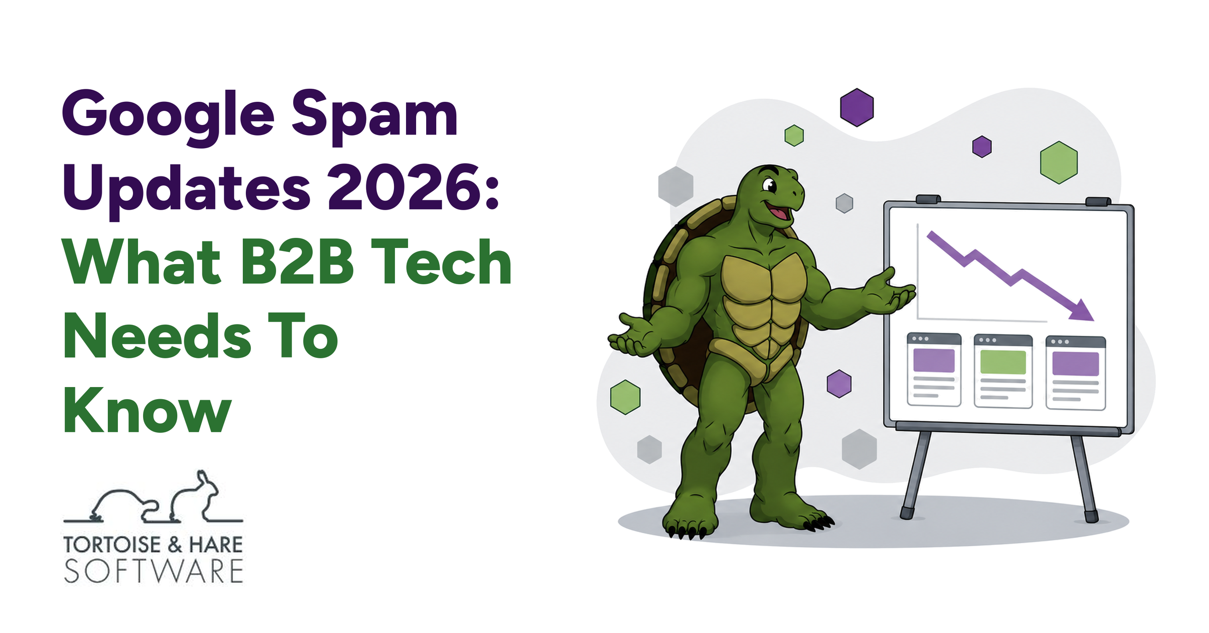Google Spam Updates In 2026: How B2B Tech Has Been Affected