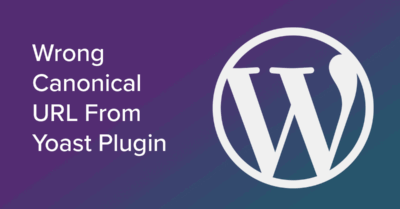 wrong canonical url from yoast plugin on wordpress