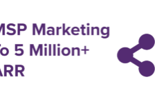 msp marketing guide to 5 million+ ARR